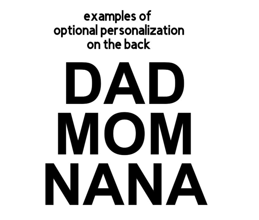 Tee (optional personalization, Prop PROP DAD, DAD, MOM, NANA etc.)